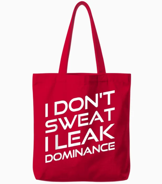 I Don't Sweat I Leak Dominance Motivational Gym Fitness Tote Bags in Red