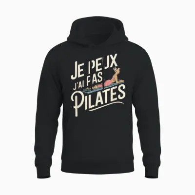 Je Peux Pas Je Ai Pilates Woman Humour Gift Idea Vintage Unisex Hoodie - Black