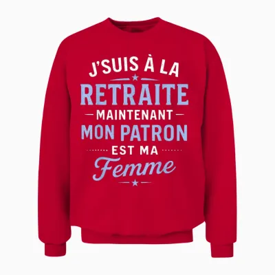 Mon Patron Est Ma Femme – Funny Retirement Humour Man Unisex Sweatshirt - Red