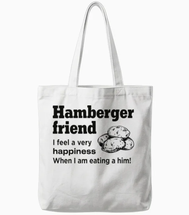 Hamberger Friend, Engrish, Bad Translation Tote Bags in White