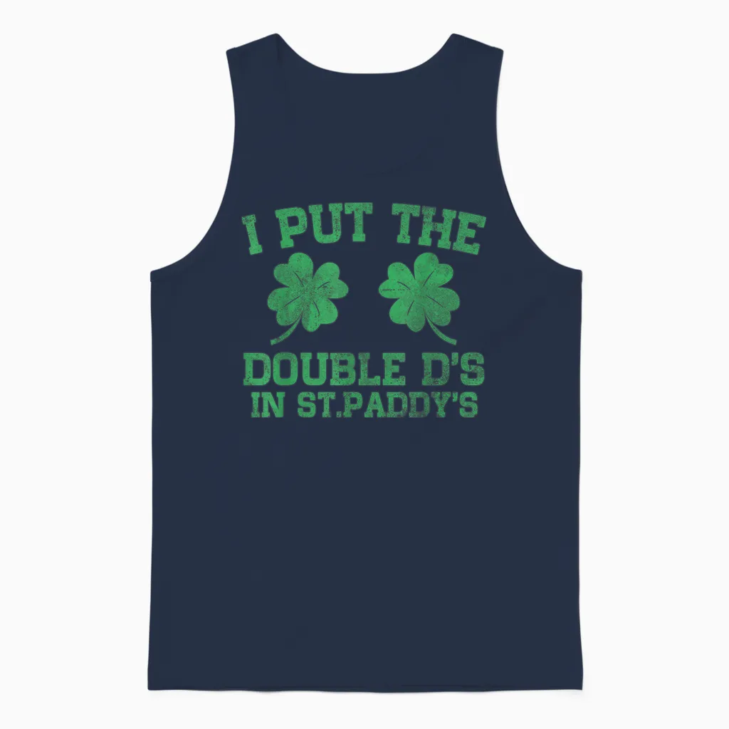 I Put the Double D's in St. Paddy's Day Funny Patricks Day Unisex Tank Top in Navy