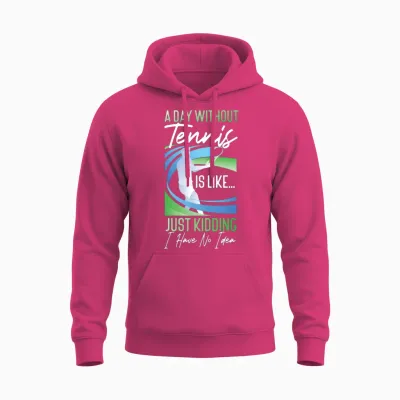 Funny Tennis Player Racket a Day Unisex Hoodie - Heliconia