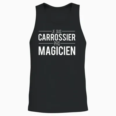 Je Suis Carrossier Pas Magician Joke Garagiste Unisex Tank Top - Black