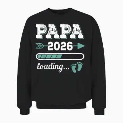 Papa 2026 Loading Zukünftiger Papa Werdender Vater 2026 Unisex Sweatshirt - Black