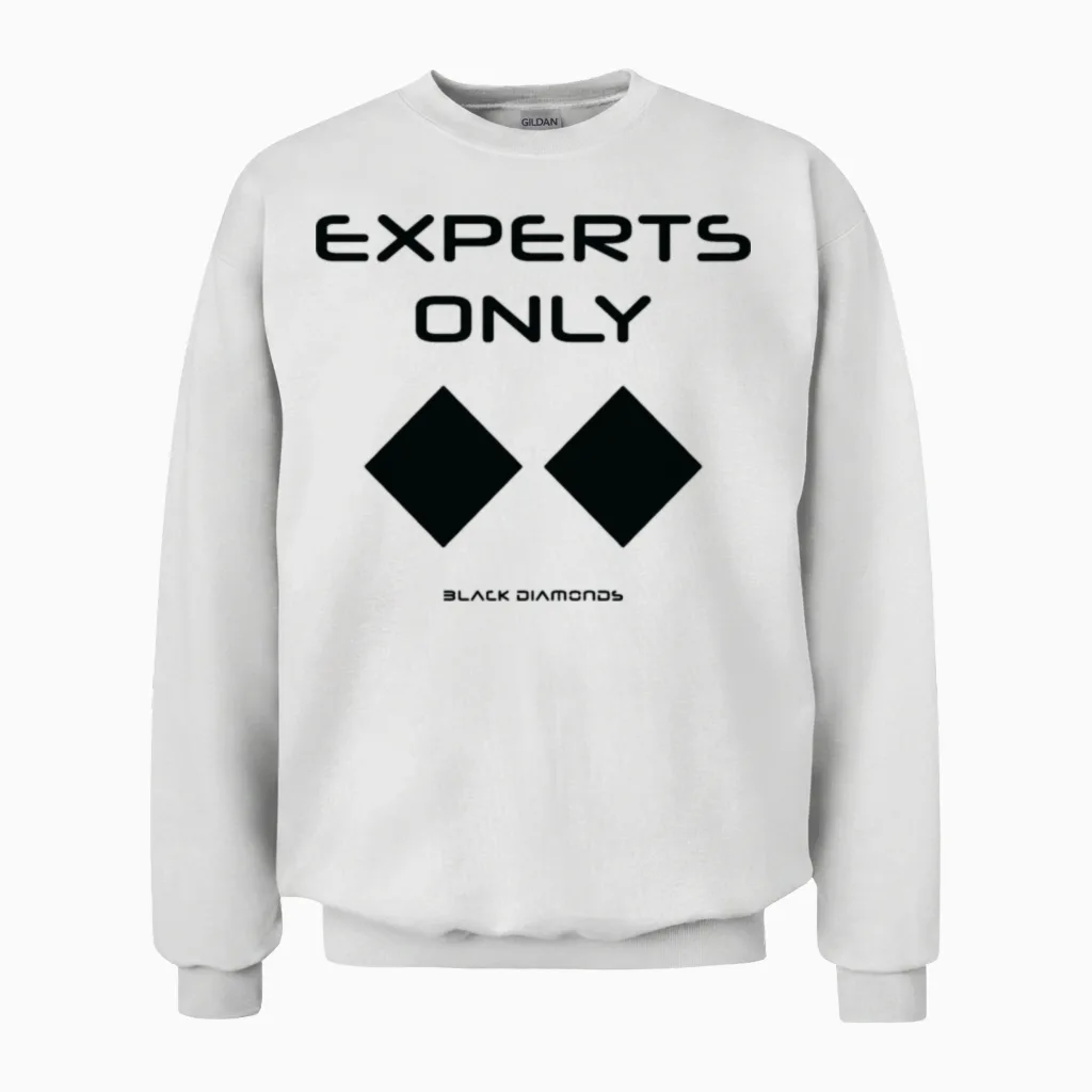 Double Black Diamond, Experts Only, Snowboard, Ski Unisex Sweatshirt in White