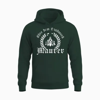 Ehre Dem Handwerk - Maurer ährenkranz Mit Zunftzeichen Unisex Hoodie - Forest