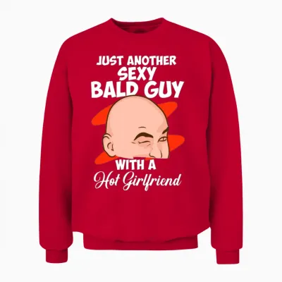 Just Another Sexy Bald Guy Funny Bald Man Unisex Sweatshirt - Red