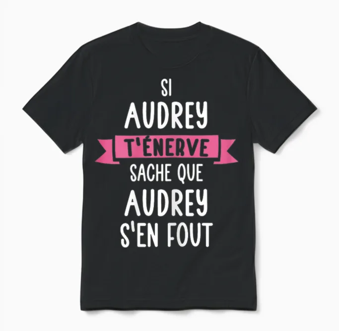 Gift Woman Humour Name Personalised Audrey T-Shirt, Black, Female X-Small Unisex T-Shirt in Black