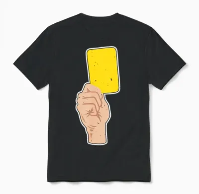 Yellow Card Referee Sports Fan Futball Yellow Card Unisex T-Shirt - Black