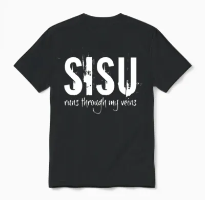 Sisu Runs Through My Veins Finland Finnish Novelty Unisex T-Shirt - Black