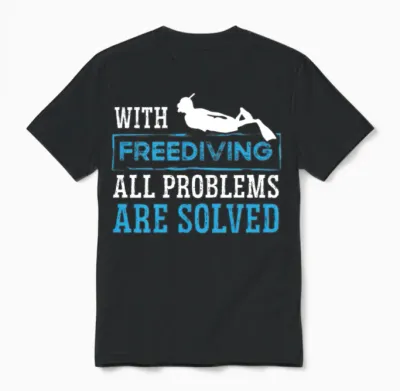 Freediving All Problems Solved Freediver Diving Unisex T-Shirt - Black