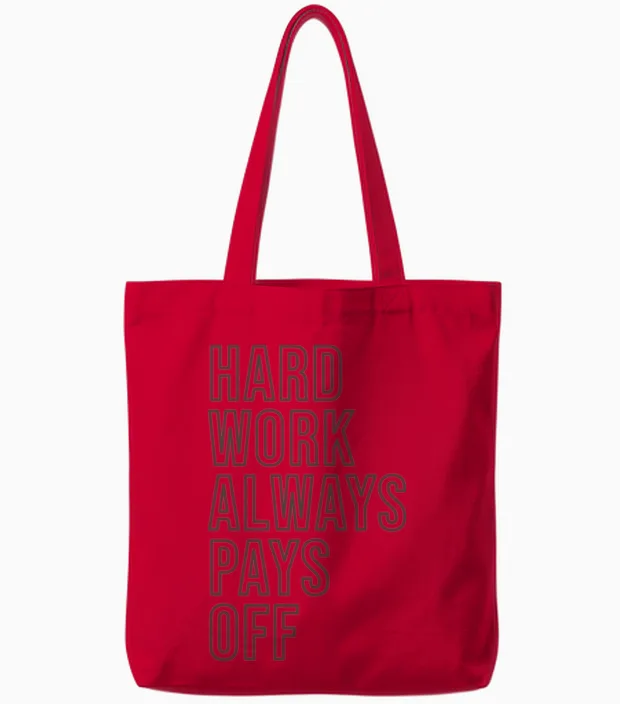 Hard Work Always Pays Off Tote Bags in Red