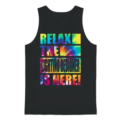Relax the Lighting Designer Is Here Unisex Tank Top - Black