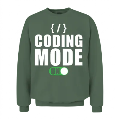 Coder Coding Humor Coding Mode On Unisex Sweatshirt - Military Green