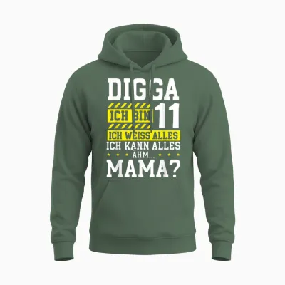 Digga Ich Bin 11 Ich Weiss Alles Mama 11. Geburtstag Kinder Unisex Hoodie - Military Green