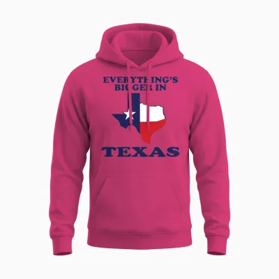 Everything Is Bigger in Texas Funny Adult Humor Unisex Hoodie - Heliconia