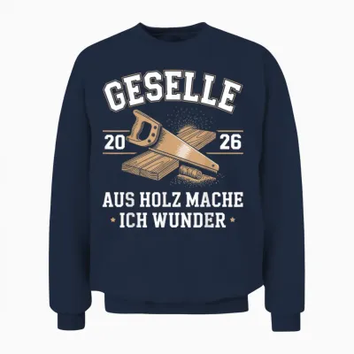 Geselle 2026 Tischler Zimmermann Schreiner Unisex Sweatshirt - Navy