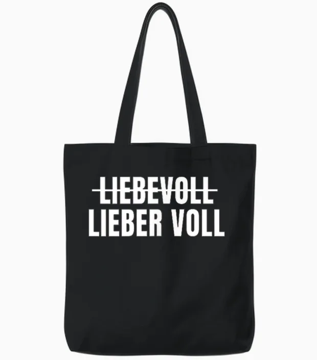 Liebevoll Lieber Voll - Perfekt Für Partys Oder Malle Urlaub Tote Bags in Black
