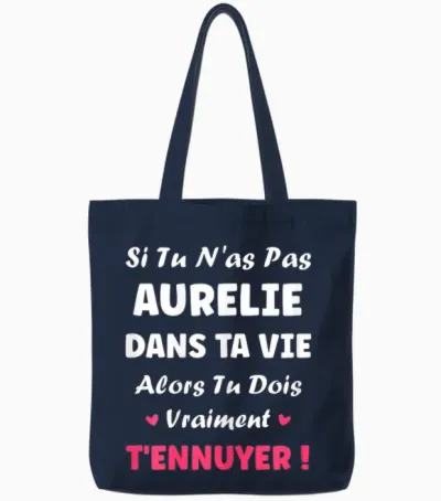 Si Tu Ne Pas Aurelie Fille Funny Funny First Name Aurelie Tote Bags - Navy