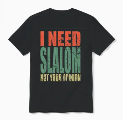 Slalom Saying Funny Unisex T-Shirt - Black