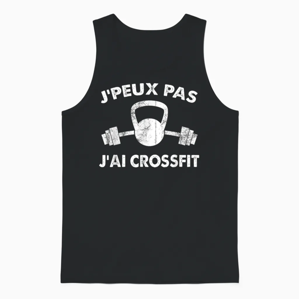 J'peux Pas Je Ai Crossfit Funny Idea Crossfit Gift T-Shirt, Black, S Unisex Tank Top in Black