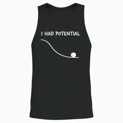 I Had Potential Lustiges Zitat Sarkastisches Zitat Work Life Unisex Tank Top - Black