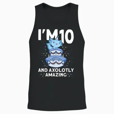 Ich Bin 10 Bday Axolotl Party Süße Kinder Zum 10. Geburtstag Axolotl Unisex Tank Top - Black