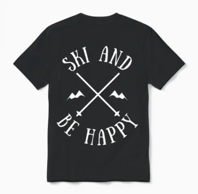 Ski and Be Happy Funny Skiing Unisex T-Shirt - Black