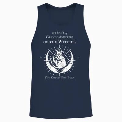 We Are the Granddaughters of the Witches You Couldn't Burn T-Shirt, Black Unisex Tank Top - Navy
