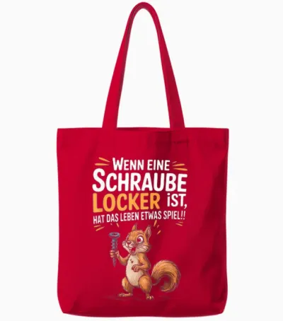 Eichhörnchen Spruch Lustig Schraube Locker Humor Handwerker Tote Bags - Red
