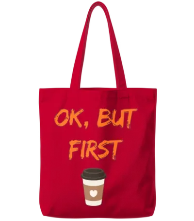 First, Coffee: Start Your Day Right Tote Bags - Red