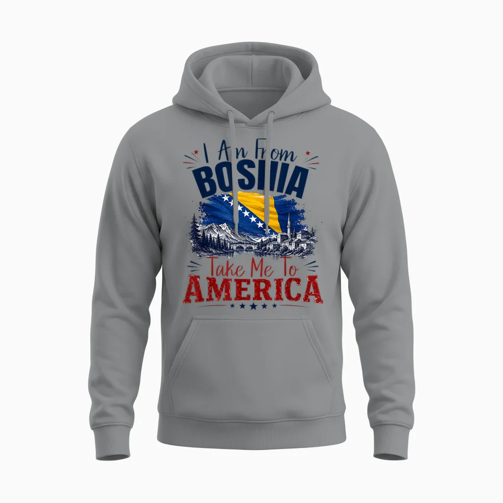 I Am from Bosnia Take Me to America & Bosnien Herzegowina Unisex Hoodie in Sport Grey