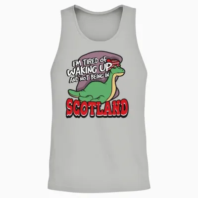 I'm Tired of Waking Up and Not Being in Scotland Unisex Tank Top - Ash