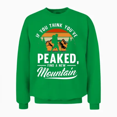 Funny Hiking Hiker Gift Unisex Sweatshirt - Irish Green