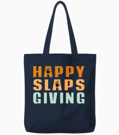 Happy Slapsgiving Funny Tote Bags - Navy