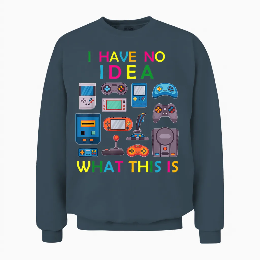 I Have No Idea What This Is Video Games Outfit 70s, 80s, 90s T-Shirt, Black, S Unisex Sweatshirt in Dark Heather