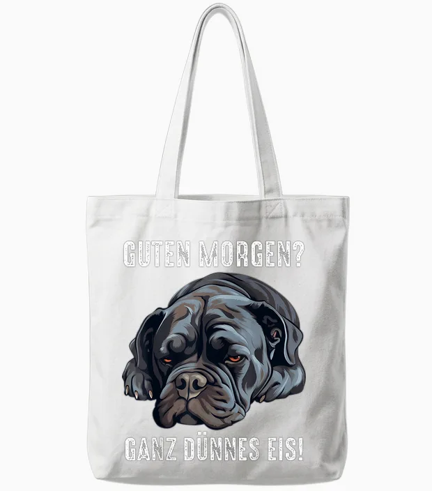 Cane Corso Hund Guten Morgen Ganz Dünnes Eis Morgenmuffel Tote Bags in White