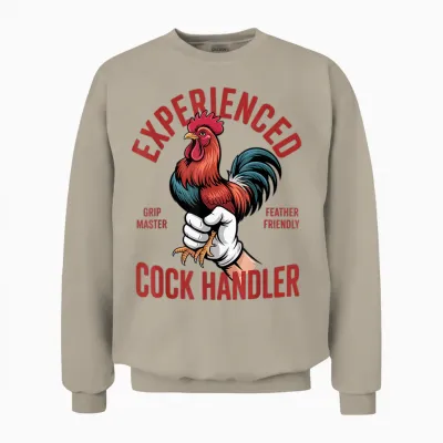 Embarrassing Shirt Funny Saying Inappropriate Adult Humour Unisex Sweatshirt - Sand
