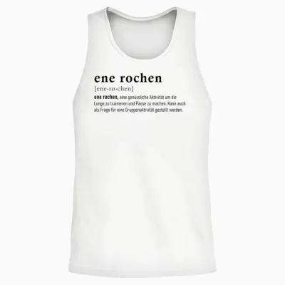 T-Shirt with Ene Rochen Funny Smoker Saying for Smoking and Qualmer Unisex Tank Top - White