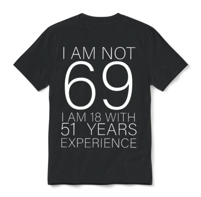 69 Funny Birthday Gift Unisex T-Shirt - Black