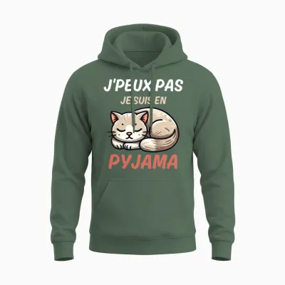 J'peux Pas Je Suis in Pyjamas Fun Gift with a Cat Long Sleeve, Black, S Unisex Hoodie - Military Green