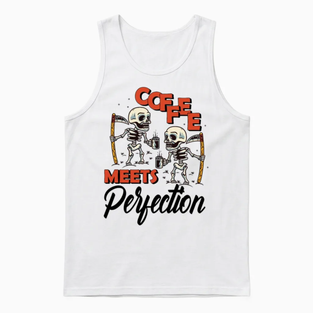Coffee Meets Perfection Unisex Tank Top in White