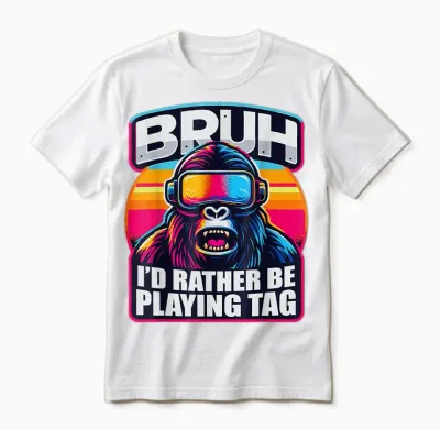 Bruh I'd Rather Be Playing Boys Adult Man Birthday Gorilla Unisex T-Shirt - White