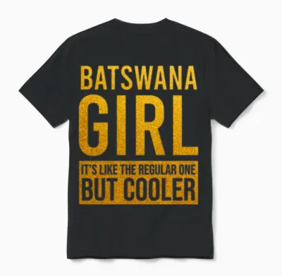 Batswana Girl Funny Unisex T-Shirt - Black