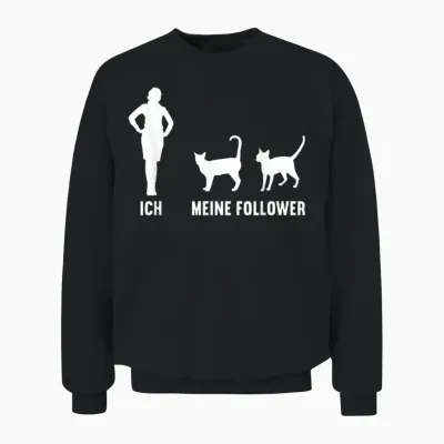 Ich Und Meine Follower Katze Mieze Kätzchen Katzen Unisex Sweatshirt - Black