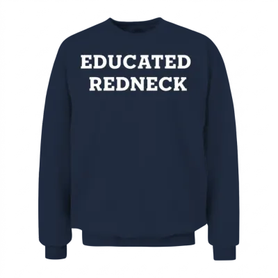 Educated Redneck Unisex Sweatshirt - Navy
