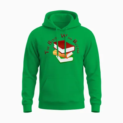 The Book Was Better Unisex Hoodie - Irish Green