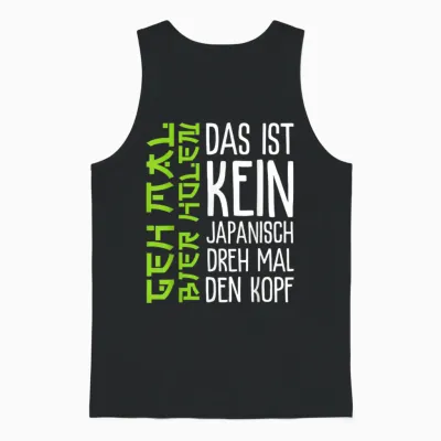 Das Ist Kein Japanisch Dreh Mal Den Kopf Party Spruch Bier Unisex Tank Top - Black