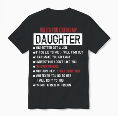 Rules for Dating My Daughter Unisex T-Shirt - Black