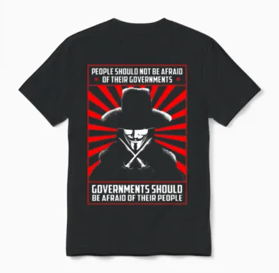 V for Vendetta - Governments Should Be Afraid Unisex T-Shirt - Black